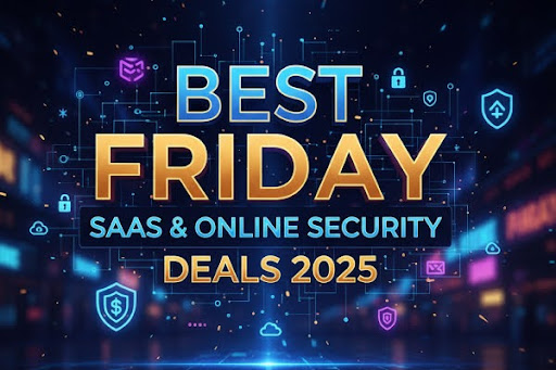 SaaS & Online Security Best Black Friday Deals 2025